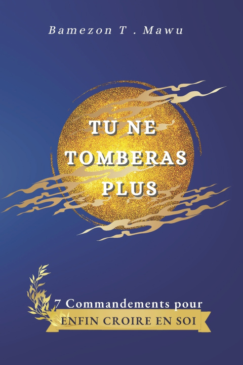Knjiga Tu ne tomberas plus Mawu Bamezon T Mawu