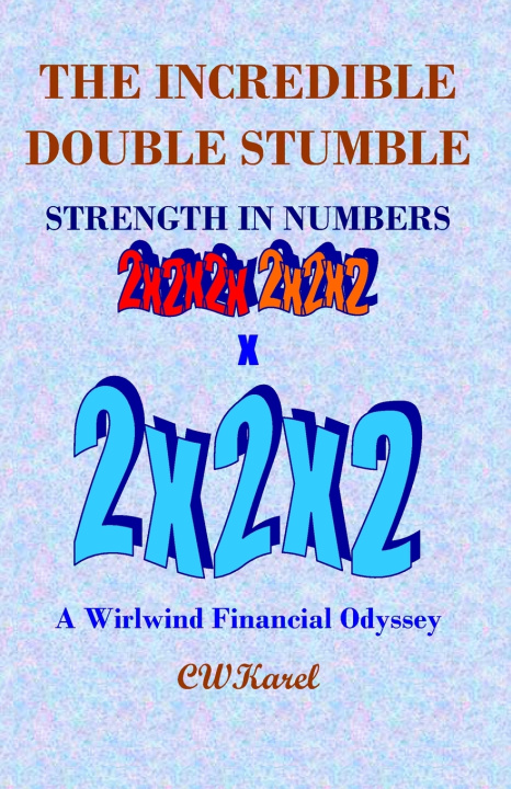 Knjiga Incredible Double Stumble Karel C. William Karel