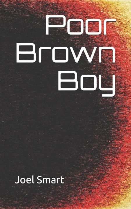 Knjiga Poor Brown Boy Smart Joel Smart