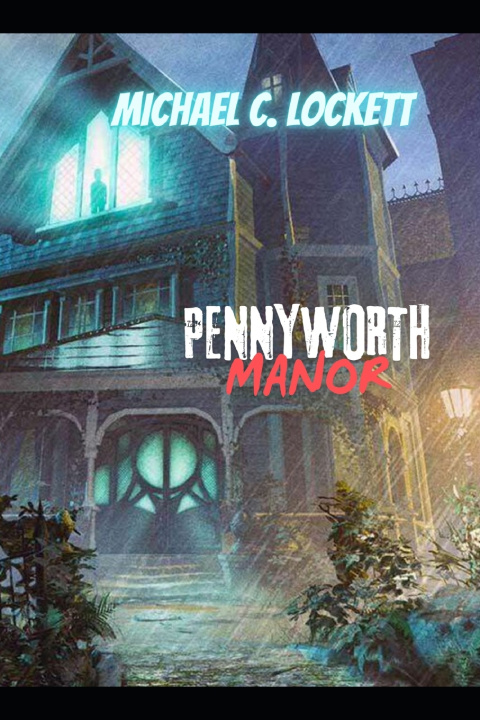 Buch Pennyworth Manor Lockett Michael C. Lockett