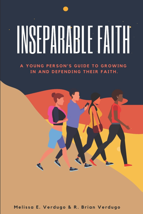 Knjiga Inseparable Faith Verdugo R. Brian Verdugo