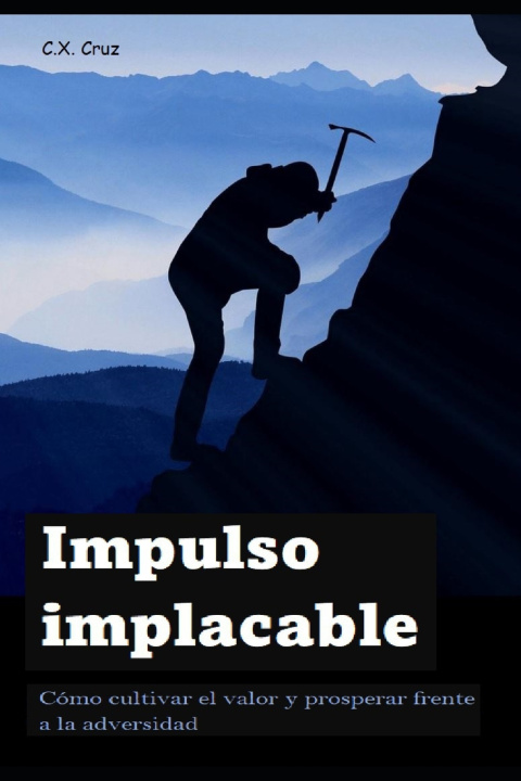Knjiga Impulso implacable Cruz C.X. Cruz
