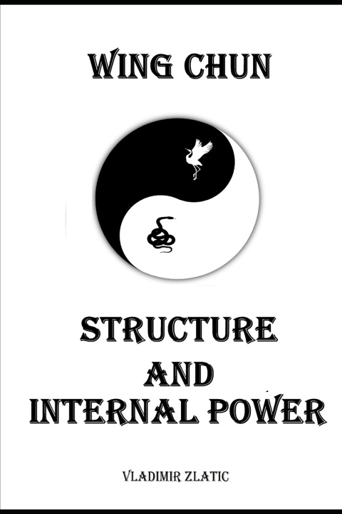 Knjiga Wing Chun Zlatic Vladimir Zlatic