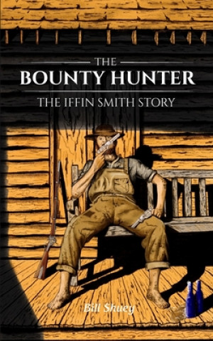 Libro Bounty Hunter Shuey Bill Shuey