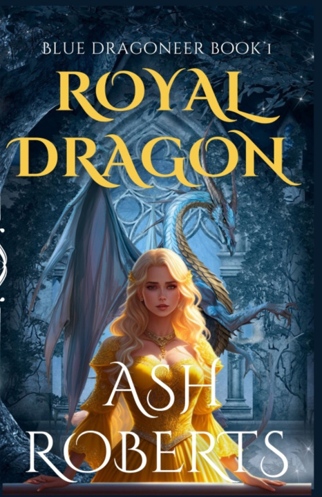 Knjiga Royal Dragon Roberts Ash Roberts