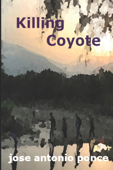 Knjiga Killing Coyote Ponce Jose Antonio Ponce