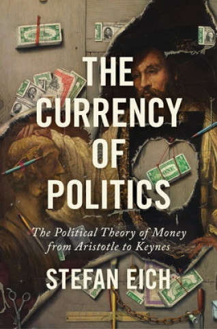 Könyv Currency of Politics Stefan Eich