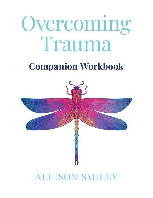 Kniha Overcoming Trauma Companion Workbook 