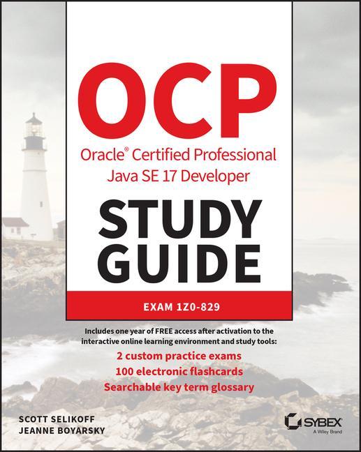 Книга OCP Oracle Certified Professional Java SE 17 Developer Study Guide: Exam 1Z0-829 Scott Selikoff