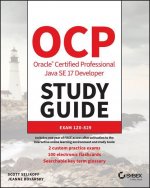 Carte OCP Oracle Certified Professional Java SE 17 Developer Study Guide Scott Selikoff