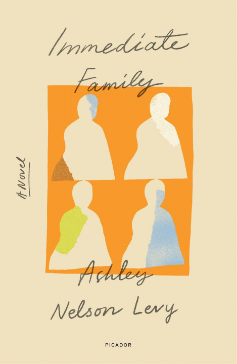 Knjiga Immediate Family Ashley Nelson Levy