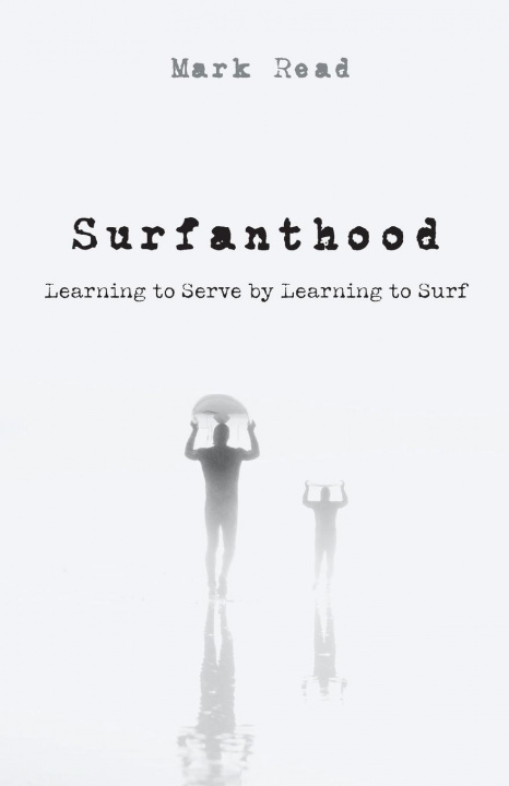 Knjiga Surfanthood Mark Read