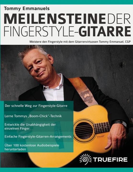 Könyv Tommy Emmanuels Meilensteine der Fingerstyle-Gitarre Joseph Alexander