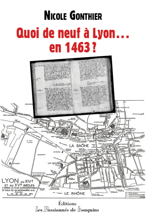 Kniha Quoi de neuf à Lyon...en 1463 ? Gonthier