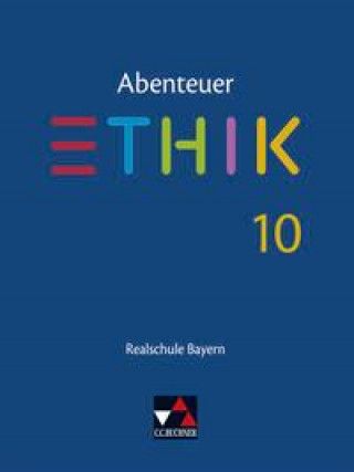 Kniha Abenteuer Ethik Bayern Realschule 10 Linda Hüllmann