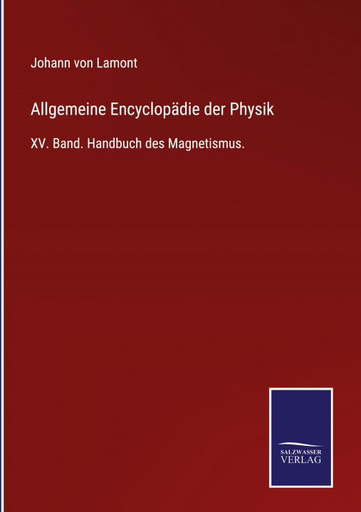 Knjiga Allgemeine Encyclopadie der Physik Johann Von Lamont