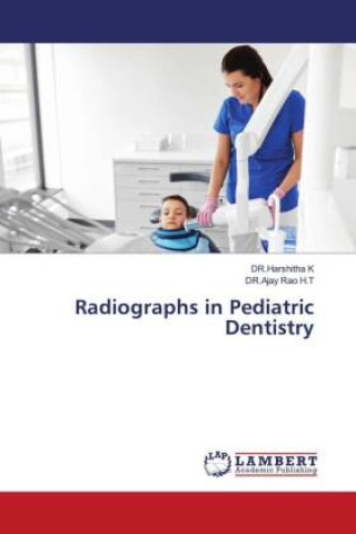 Książka Radiographs in Pediatric Dentistry Ajay Rao H. T