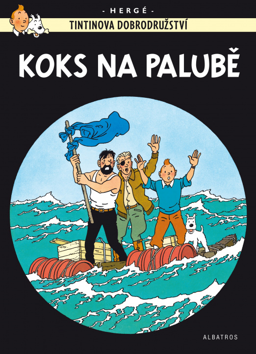Carte Tintinova dobrodružství Koks na palubě Hergé