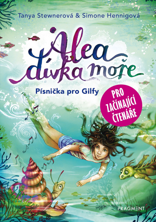 Kniha Alea dívka moře Písnička pro Gilfy Tanya Stewnerová