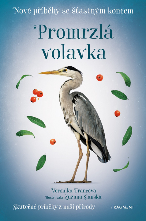 Knjiga Promrzlá volavka Veronika Francová