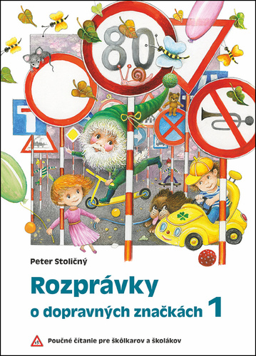 Könyv Rozprávky o dopravných značkách 1 Peter Stoličný