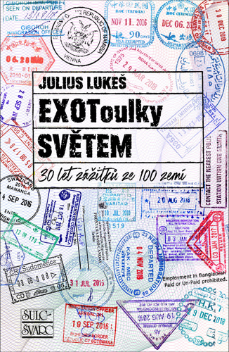 Kniha EXOToulky SVĚTEM Julius Lukeš