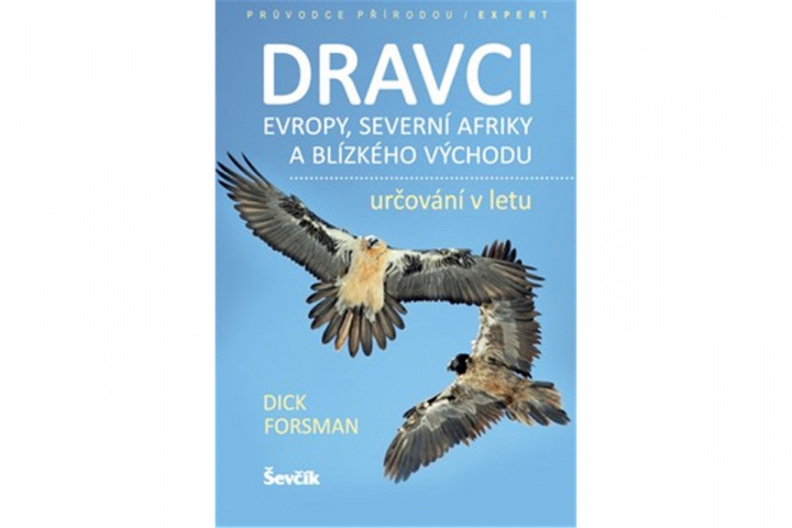 Книга Dravci Evropy, severní Afriky a Blízkého východu Dick Forsman