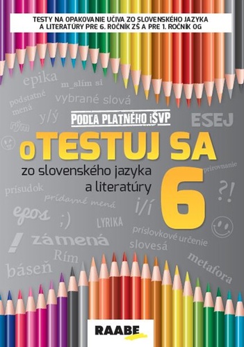 Kniha oTestuj sa zo slovenského jazyka a literatúry 6 Katarína Hincová