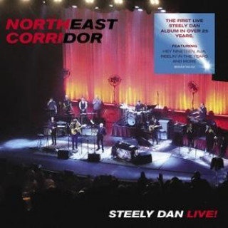 Hanganyagok Northeast Corridor: Steely Dan Live 