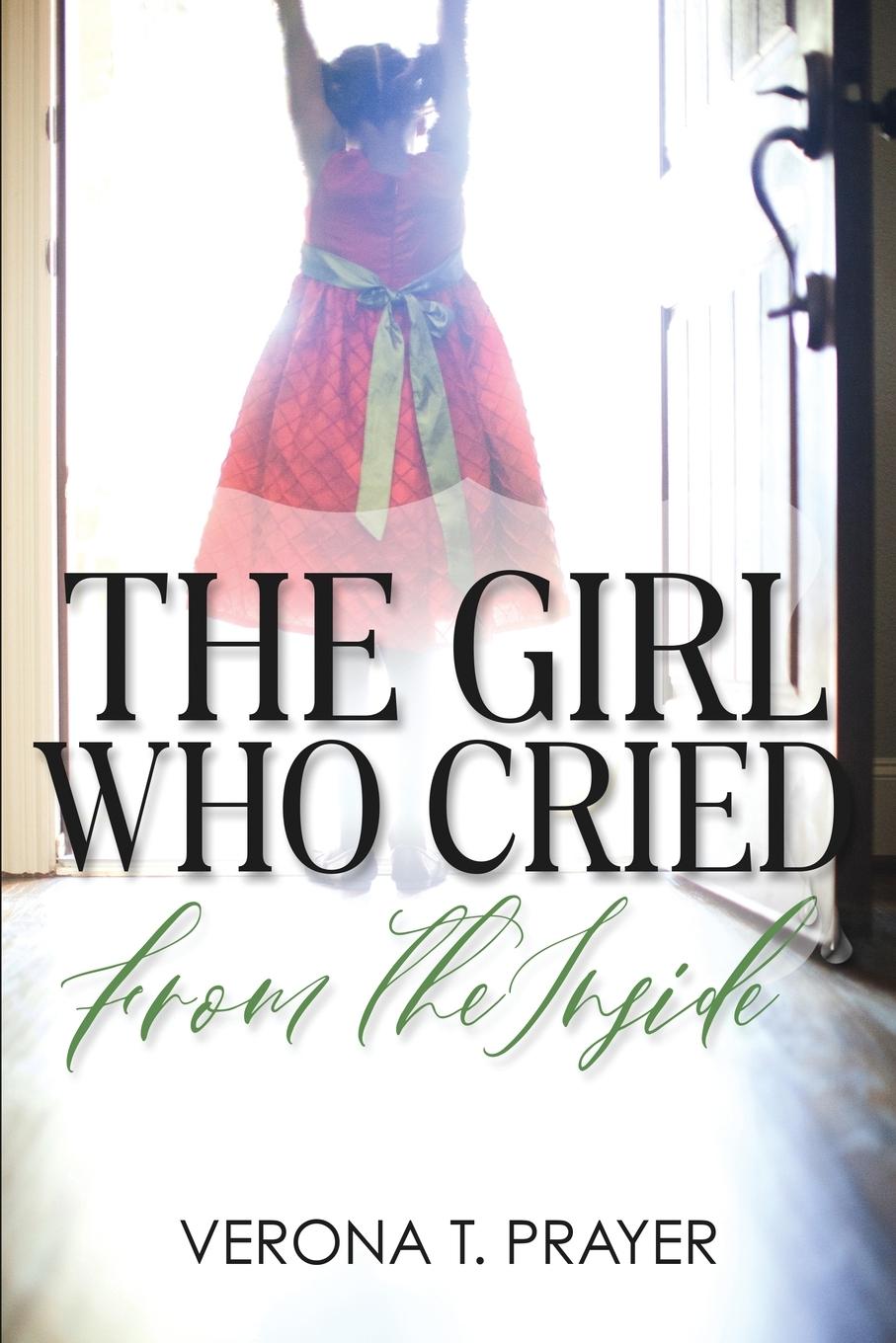 Knjiga Girl Who Cried from the Inside Verona Prayer