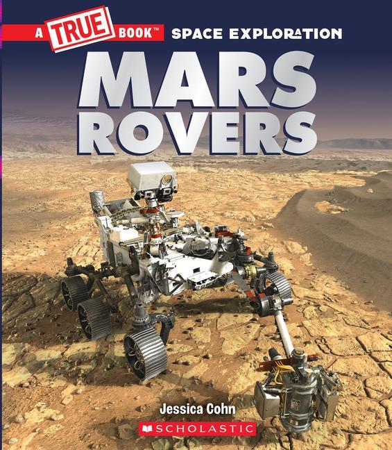 Книга Mars Rovers (A True Book: Space Exploration) 