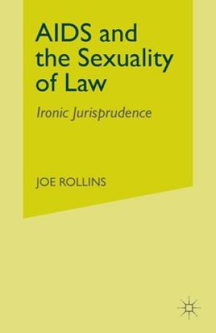 Carte AIDS and the Sexuality of Law 