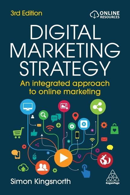 Kniha Digital Marketing Strategy: An Integrated Approach to Online Marketing 