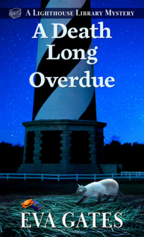 Knjiga A Death Long Overdue Eva Gates