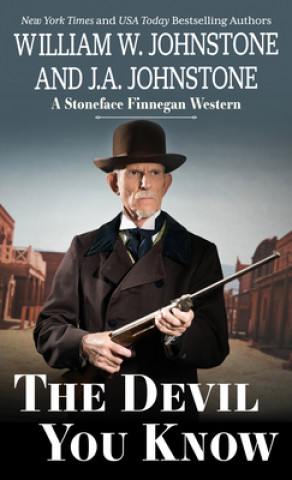 Knjiga The Devil You Know J. A. Johnstone