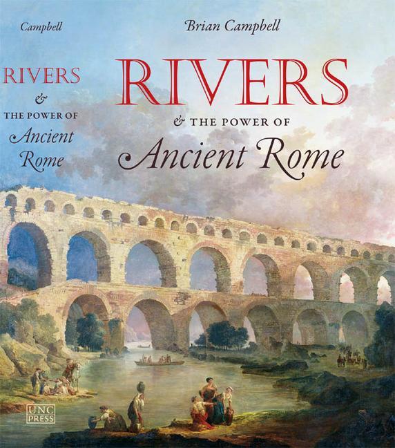 Книга Rivers and the Power of Ancient Rome 