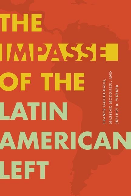 Knjiga Impasse of the Latin American Left Massimo Modonesi