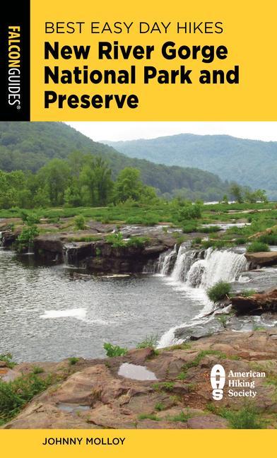 Buch Best Easy Day Hikes New River Gorge National Park and Preserve Johnny Molloy
