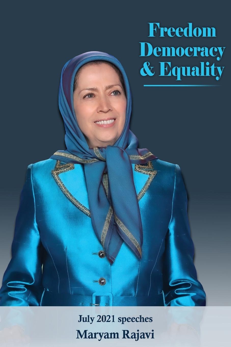 Kniha Freedom, Democracy and Equality Maryam Rajavi