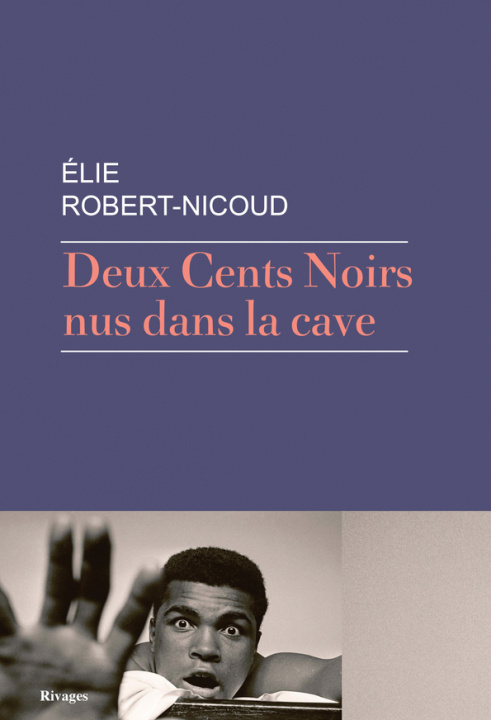 Carte Deux Cents Noirs nus dans la cave Robert-Nicoud