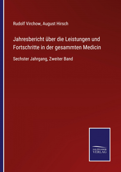 Buch Jahresbericht uber die Leistungen und Fortschritte in der gesammten Medicin August Hirsch