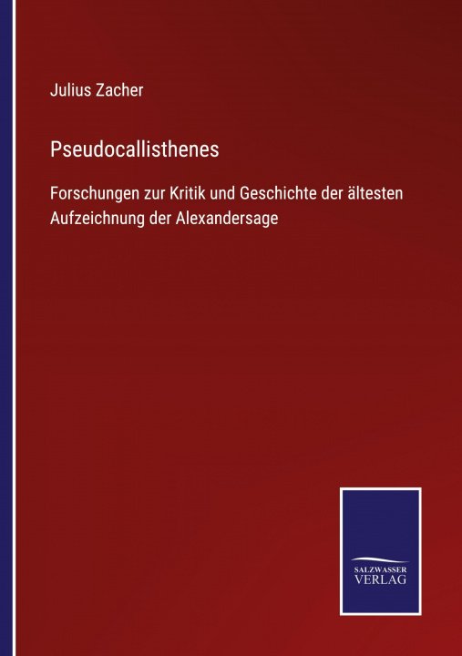 Knjiga Pseudocallisthenes Julius Zacher