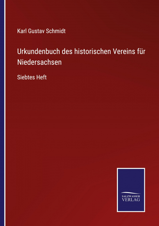 Buch Urkundenbuch des historischen Vereins fur Niedersachsen Karl Gustav Schmidt