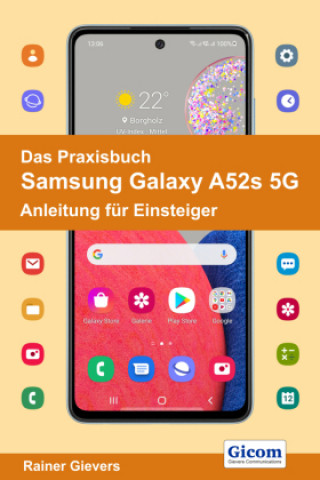 Kniha Das Praxisbuch Samsung Galaxy A52s 5G - Anleitung für Einsteiger 