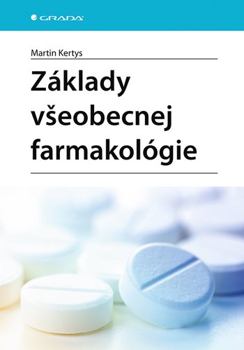 Kniha Základy všeobecnej farmakológie Martin Kertys