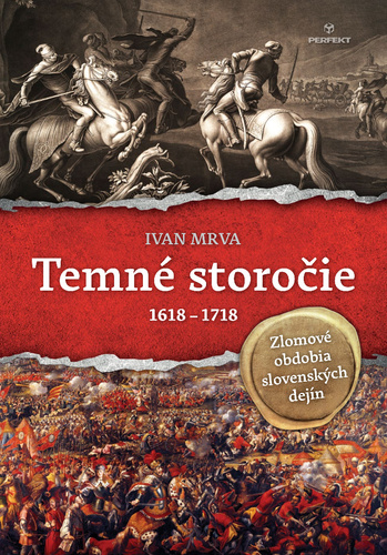 Книга Temné storočie 1618 - 1718 Ivan Mrva
