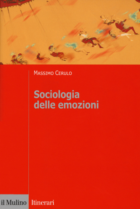 Книга Sociologia delle emozioni Massimo Cerulo