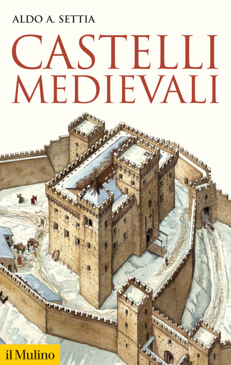 Kniha Castelli medievali Aldo A. Settia