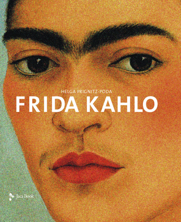 Knjiga Frida Kahlo Helga Prignitz-Poda