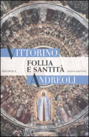 Knjiga Follia e santità Vittorino Andreoli